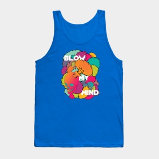 Blow My Mind Tank Top